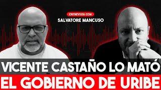 Habla Salvatore Mancuso: "A Vicente Castaño lo mató el Gobierno de Uribe" | Julio Sánchez Cristo