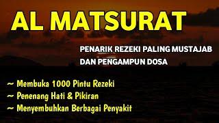 AL MATSURAT ~ DOA PEMBUKA REZEKI DARI SEGALA PENJURU ~ GUS IBNU