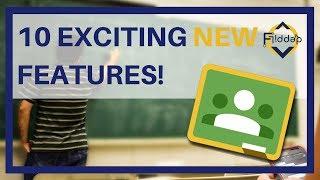 10 Exciting NEW Google Classroom Features! Back to School 17-18