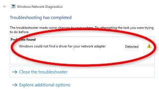 How To Fix - Windows Could Not Find a Driver For Your Network Adapter Windows 10 / 8 / 7