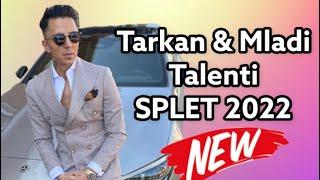 Tarkan - Mladi Talenti // SPLET 2022 / NEW