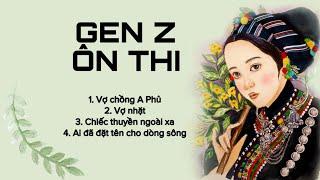 GEN Z ÔN THI MÀ NÓ LẠ LẮM