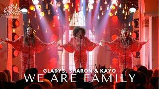 Gladys, Sharon & Kayo - We Are Family, originally by Sister Sledge (Produced by Nile Rodgers)