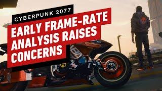 Cyberpunk 2077: Xbox One, Series X|S, and PS4 Tested - Early Framerate Analysis Results