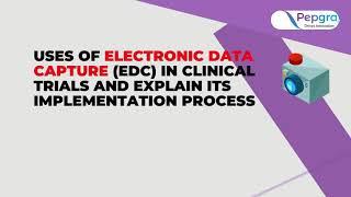 Uses and Implementation Process of Electronic Data Capture in Clinical Trial Monitoring Service