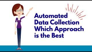 Automated Data Collection: Which Approach is Best?