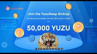 Tutorial testnet airdrop Yuzuswap x oasis network