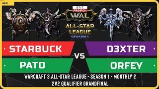 WC3 - Starbuck & PaTo vs D3xter & orfey - 2v2 Grandfinal - Warcraft 3 All-Star League S1 M2 Qualifie