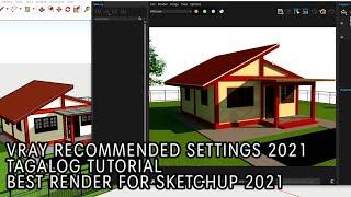How to render in Sketchup 2021 using Vray Extension Tagalog Tutorial | Simpleng Inhinyero