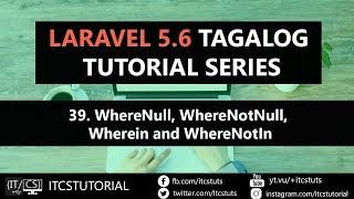 39. WhereNull, WhereNotNull, Wherein and WhereNotIn in Laravel Query Builder Tagalog