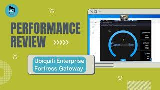 Performance Review - Ubiquiti Enterprise Fortress Gateway (EFG)