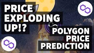 PRICE EXPLODING UP!? | POLYGON PRICE PREDICTION 2021 | MATIC PRICE PREDICTION | MATIC ANALYSIS