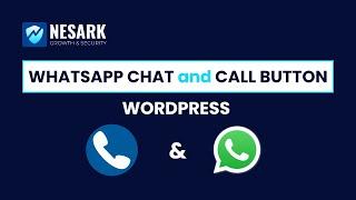 Free Add a Click to Call and WhatsApp Button to WordPress | How to add WhatsApp Chat | Nesark