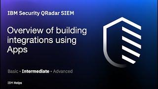 QRadar: Overview of building integrations using Apps