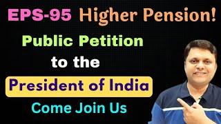 EPS95 Higher Pension - Petition to President of India| EPFO|Latest Update|Harshwardhan Padole|