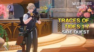 Traces of Tides 1-7 (Guide) - Side Quest | Wuthering Waves