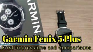 Garmin Fenix 5 Plus:  First Impressions and Comparisons