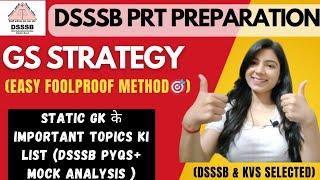 GS STRATEGY For DSSSB| How to prepare for DSSSB PRT| STATIC GK Important topics #dsssb#dsssbprt#tgt