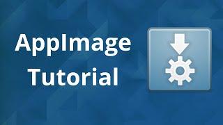 Manage and Install AppImages Easily - Tutorial