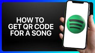 How To Get Spotify Qr Code For A Song Tutorial