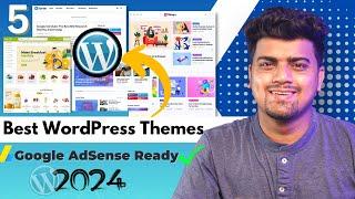 BEST WordPress Themes 2024 | Top 5 | AdSense Ready Templates | FREE & Premium WordPress Themes