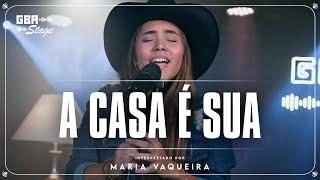 A Casa é Sua - Maria Vaqueira | GBA Stage