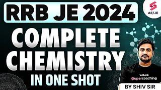 RRB JE 2024 GK GS | RRB JE 2024 Complete Chemistry in one shot  By Shiv Sir