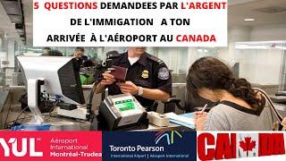 #19: LES 5 QUESTIONS A CONNAÎTRE POUR ÉVITER L'EXPULSION DÈS SON ARRIVÉE À L'AÉROPORT AU CANADA.