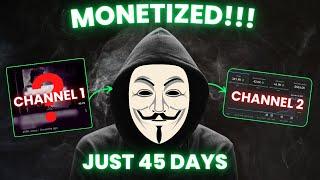 I Got TWO FACELESS CHANNELS MONETIZED In 45 DAYS [My Strategy]