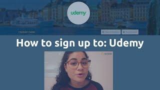 How to sign up to: Udemy