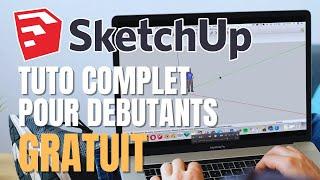 Apprendre SketchUp - Tutoriel pour débutant [COMPLET]