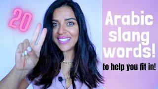 20 ARABIC SLANG WORDS TO HELP YOU FIT IN!