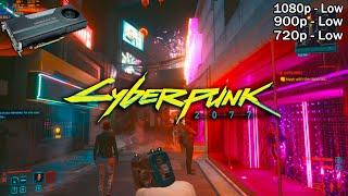 Cyberpunk 2077 - GTX 760 | 1080p, 900p, 720p | Benchmark