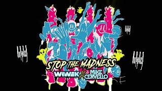 WIWEK & Mike Cervello - Stop The Madness