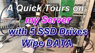 A Quik Tour My Server | Wipe DATA SSD Drives simultaneously