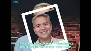 24 Non Stop Ilocano Version - Vhen Bautista Immortal English Version - Part 1 (2024)