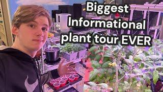 Biggest informational plant tour EVER