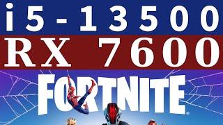 RX 7600 -- i5-13500 -- Fortnite Battle Royale FPS Test