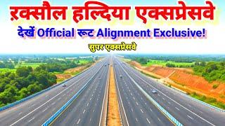 Raxaul Haldiya Expressway Officially route alignment, Is the road quality like Delhi airport runway?