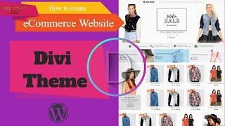 How to create eCommerce website with Divi theme in WordPress? By Arun Maurya in Hindi Language.