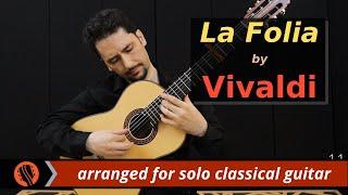 Vivaldi - La Follia | Solo guitar arr. by Emre Sabuncuoglu