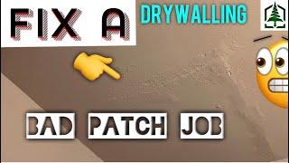 Bad Drywall Patch Job Repair - Fix Bad Drywall