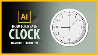 How to Design a Simple CLOCK in Adobe Illustrator - Vector Tutorial