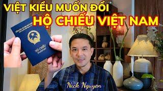 VIỆT KIỀU MUỐN ĐỔI HỘ CHIẾU VIỆT NAM TẠI VIỆT NAM ĐƯỢC KHÔNG? || Nick Nguyen