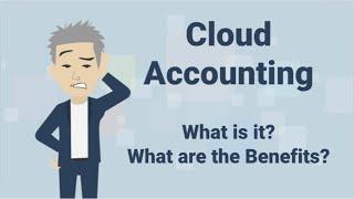 Cloud Accounting - what is it? and what are the benefits?
