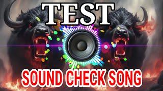 SOUND CHECK BASS BOOSTED MUSIC REMIX   #NGUYETPHAN1979