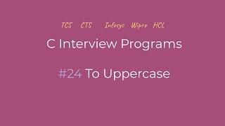 Convert String to Upper Case (Tamil) | C Interview Programs | Logic First Tamil