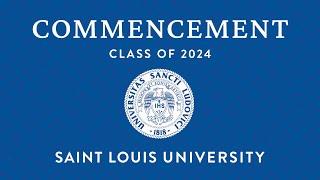 2024 Saint Louis University Commencement Ceremony