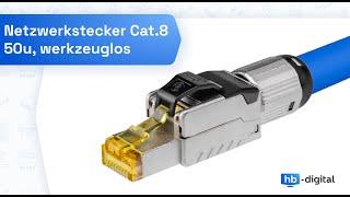 Installation Netzwerkstecker Connector Cat8 Montage-Anleitung Werkzeuglos Übersicht hb-digital 5860