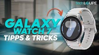 Samsung Galaxy Watch 7 - Die 15 BESTEN Tipps & Tricks! (deutsch)